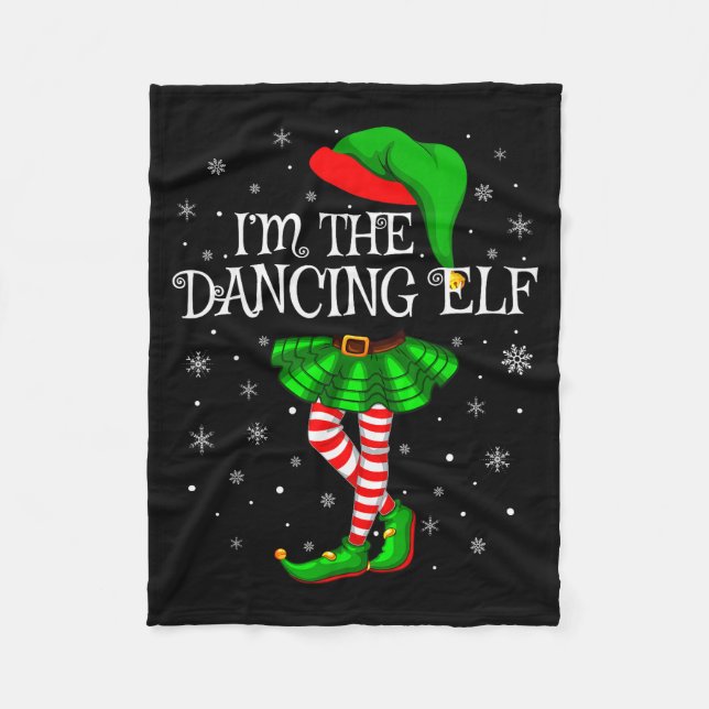 Family Matching Women Girls I'm The Dancing Elf Ch Fleece Blanket (Front)