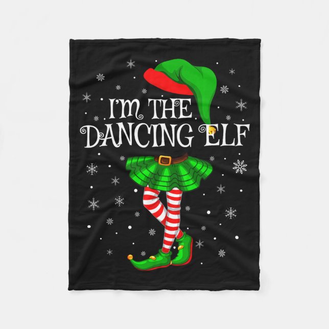 Family Matching Women Girls I'm The Dancing Elf Ch Fleece Blanket (Front)