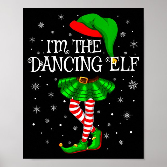 Family Matching Women Girls I'm The Dancing Elf Ch Poster (Front)