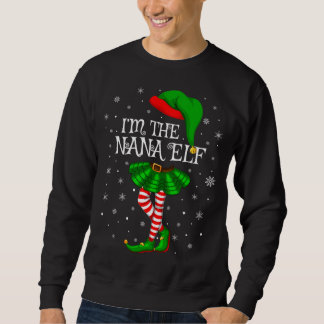 Family Matching Women Girls I'm The Nana Elf Chris Sweatshirt