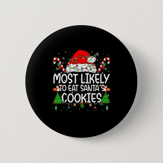 Family Matching Xmas Most Likely To Eat Santa's Co 6 Cm Round Badge (Front)