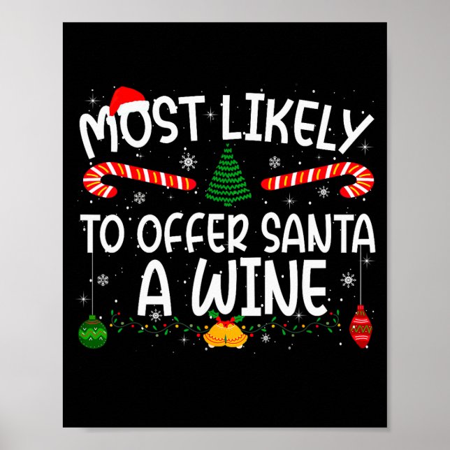Family Matching Xmas Most Likely To Offer Santa A  Poster (Front)