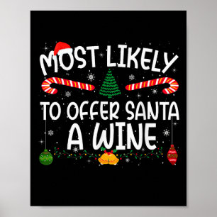 Family Matching Xmas Most Likely To Offer Santa A  Poster