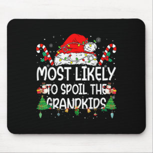 Family Matching Xmas Most Likely To Sil The Grandk Mouse Pad