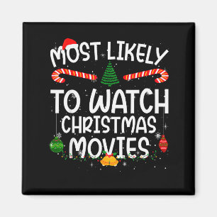 Family Matching Xmas Most Likely To Watch Christma Magnet
