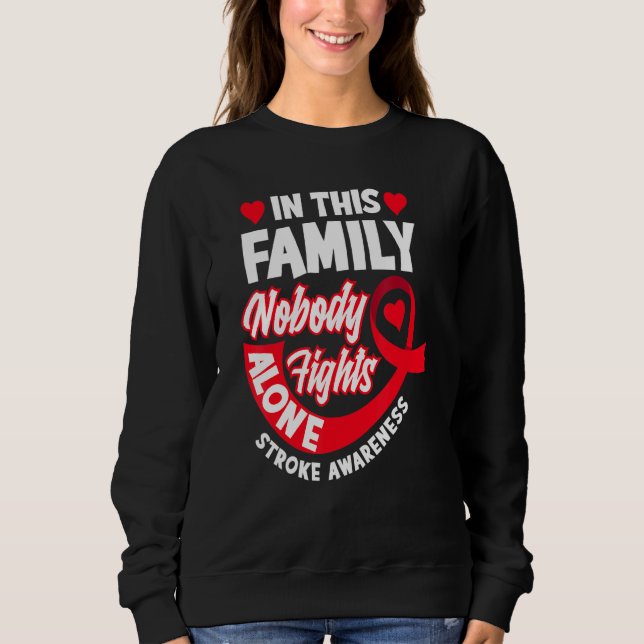 Family Nobody Fights Alone Support Squad Stroke Aw Sweatshirt (Front)