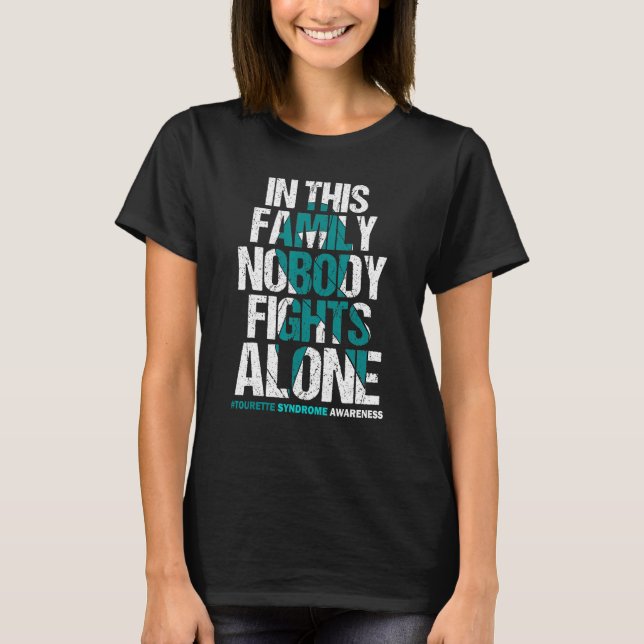 Family Nobody Fights Alone Team Tourette Syndrome  T-Shirt (Front)
