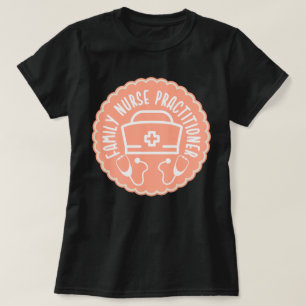  Family Nurse Practitioner T-Shirt