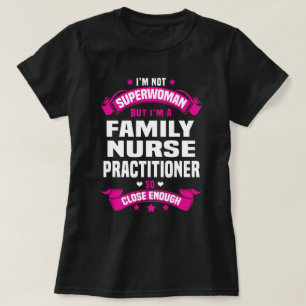Family Nurse Practitioner T-Shirt