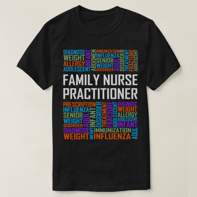 Family Nurse Practitioner Words T-Shirt (Design Front)