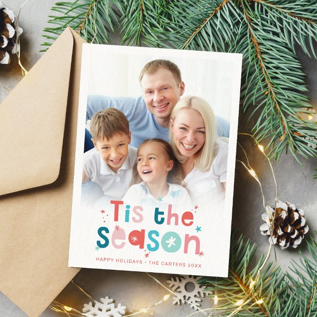 FAMILY PHOTO modern fun pretty tis the season Holiday Card (Creator Uploaded)