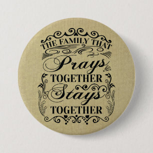 Family Prays Together Stays Together Bible Saying 7.5 Cm Round Badge