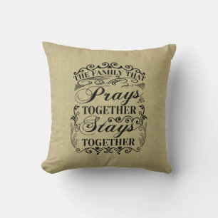 Family Prays Together Stays Together Bible Saying Cushion