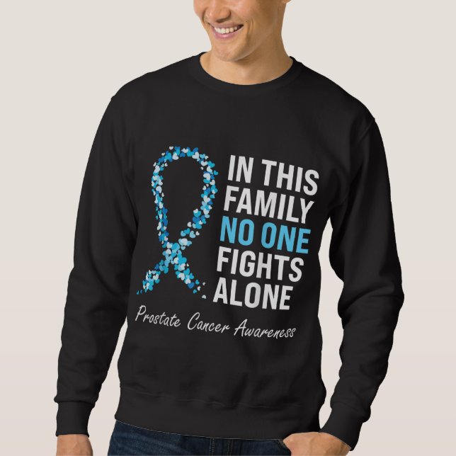 Family Prostate Cancer Awareness Light Blue Ribbon Sweatshirt (Front)