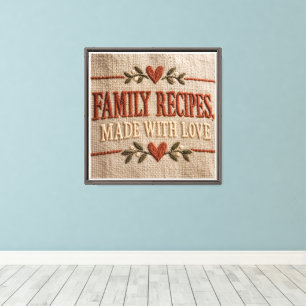 Family Recipes, Made With Love Canvas Print