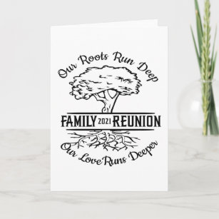 Family Reunion 2021 Our Roots Run Deep Tree Card