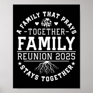 Family Reunion 2025 A Family That Prays Together S Poster