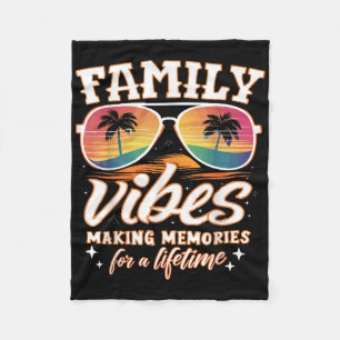 Family Reunion 2025 Family Vibes Making Memories M Fleece Blanket