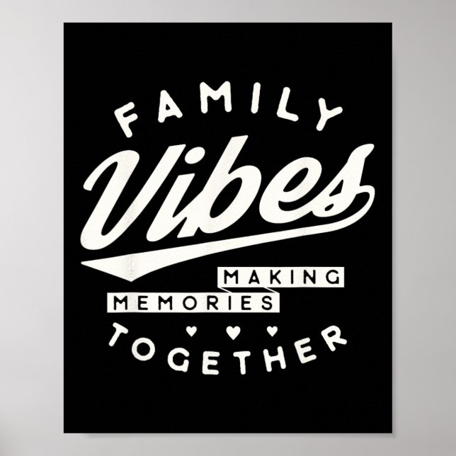 Family Reunion 2025 Family Vibes Making Memories M Poster (Front)