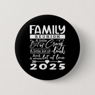 Family Reunion 2025 Funny Family Lovers 6 Cm Round Badge
