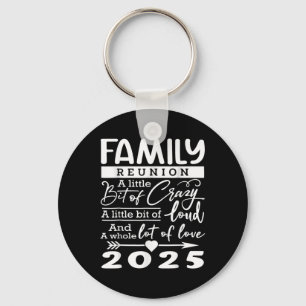 Family Reunion 2025 Funny Family Lovers  Key Ring