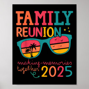 Family Reunion 2025 Making Memories Family Vibes M Poster