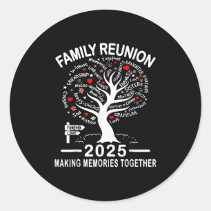 Family Reunion 2025 Making Memories Together Match Classic Round Sticker