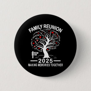 Family Reunion 2025 Shirt Family Matching Reunion 6 Cm Round Badge
