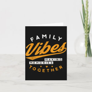 Family Reunion 2026 Family Vibes Making Memories Card