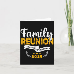 Family Reunion 2026 Matching Family reunion Making Card