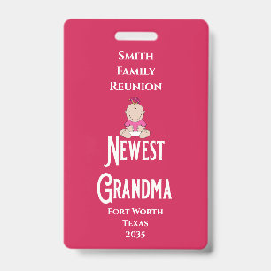 Family Reunion Award Baby Girl Newest Grandma ID Badge