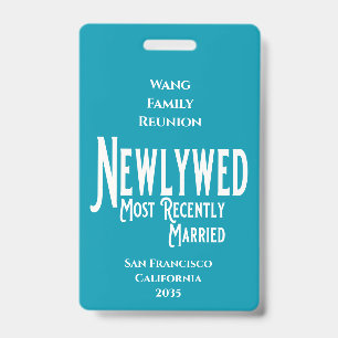 Family Reunion Award Newlywed Recently Married ID Badge