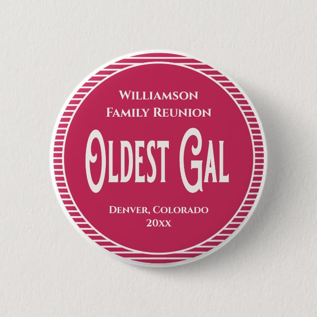 Family Reunion Award Oldest Gal Woman 6 Cm Round Badge (Front)