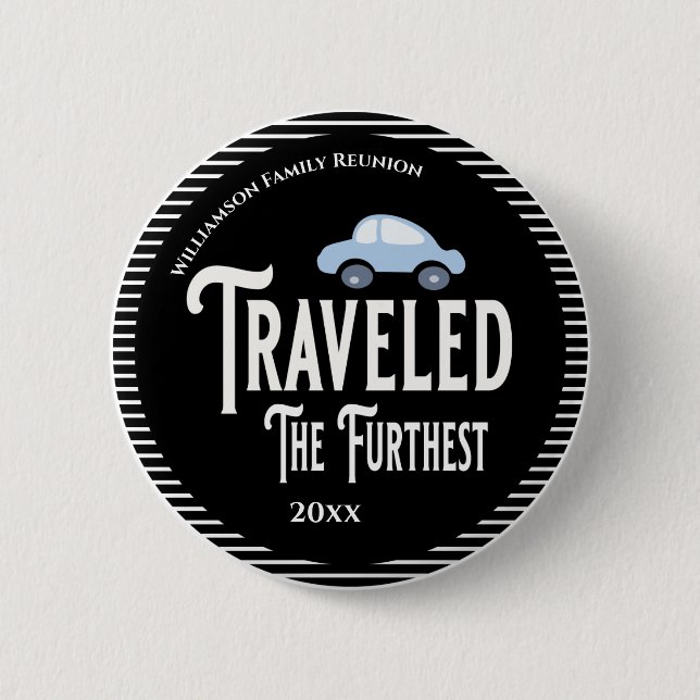 Family Reunion Award Travelled The Furthest Car 6 Cm Round Badge (Front)
