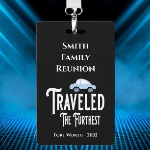 Family Reunion Award Travelled The Furthest Car ID Badge