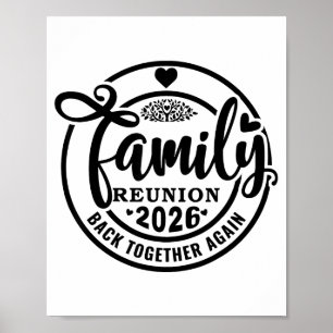 Family Reunion Back Together Again Funny Family Re Poster