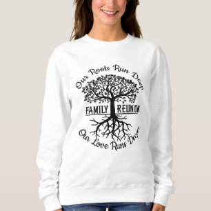 Family Reunion Family Tree Heart Roots Sweatshirt