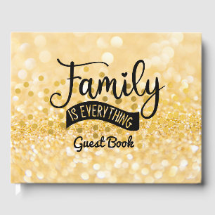 Family Reunion Guest Book, Family is everything Guest Book