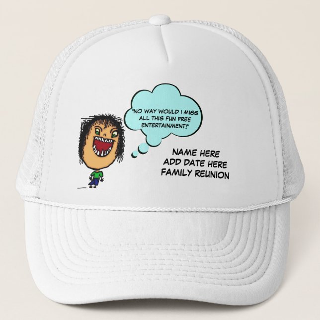 Family Reunion Joke Trucker Hat (Front)