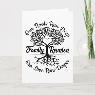 Family Reunion Meet Again Our Love Runs Deeper Card