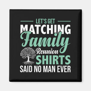 Family Reunion Meet Up Team Family Reunion Love Magnet