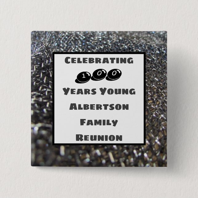 Family Reunion One Hundred Years Old Celebration 15 Cm Square Badge (Front)