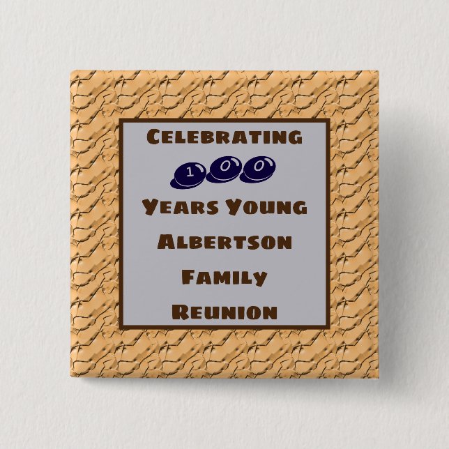 Family Reunion One Hundred Years Old Celebration 15 Cm Square Badge (Front)