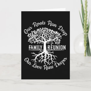 Family Reunion Our Roots Run Deep Tree Card
