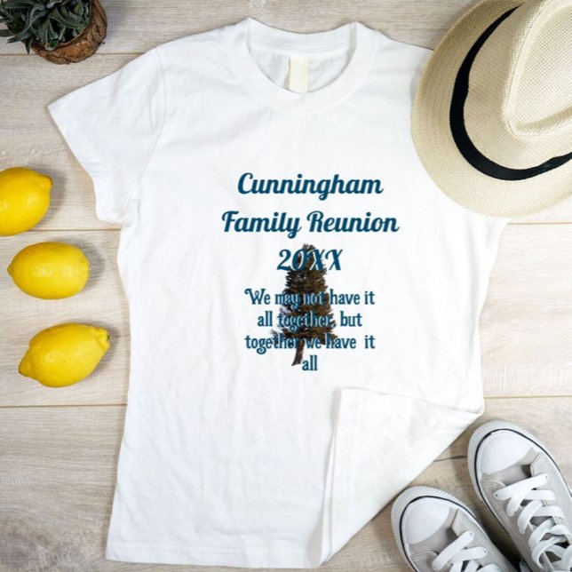 Family Reunion Quote Evergreen Tree T-Shirt (Creator Uploaded)