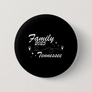 Family Reunion Tennessee Road Trip 2025 Summer Vac 6 Cm Round Badge