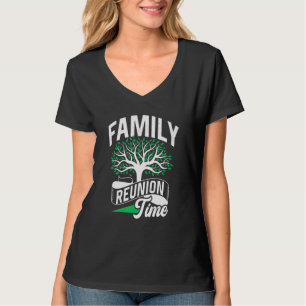 Family Reunion Time Families Gathering Meeting T-Shirt