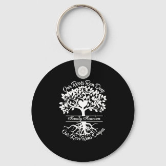 Family reunion vibes roots run deep love runs key ring