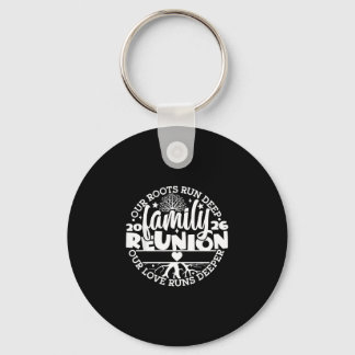 Family reunion vibes roots run deep love runs key ring