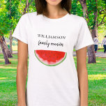 Family Reunion Watermelon T-Shirt<br><div class="desc">This Family Reunion T-shirt is decorated with a red watercolor watermelon. 
Perfect for your summer family BBQ,  picnic,  or cookout. 
Easily customisable. 
As we create our artwork you won't find this exact image from other designers. 
Original Watercolor © Michele Davies.</div>